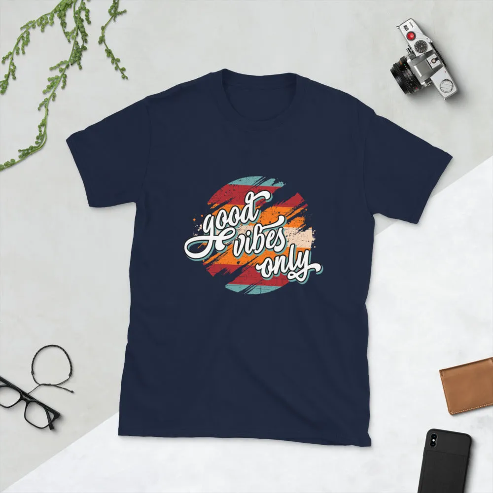 Good Vibes Only Short-Sleeve Unisex T-Shirt
