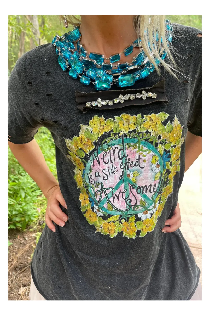 Weird Is A Side Effect Of Awesome Tee